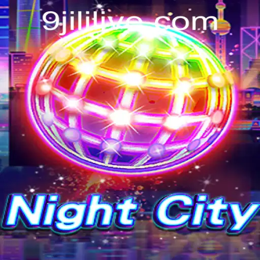 Exploring NightCity: Thrilling Adventures with a 9jili Twist