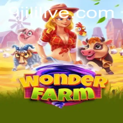 Exploring the Enchanting World of WonderFarm with 9jili